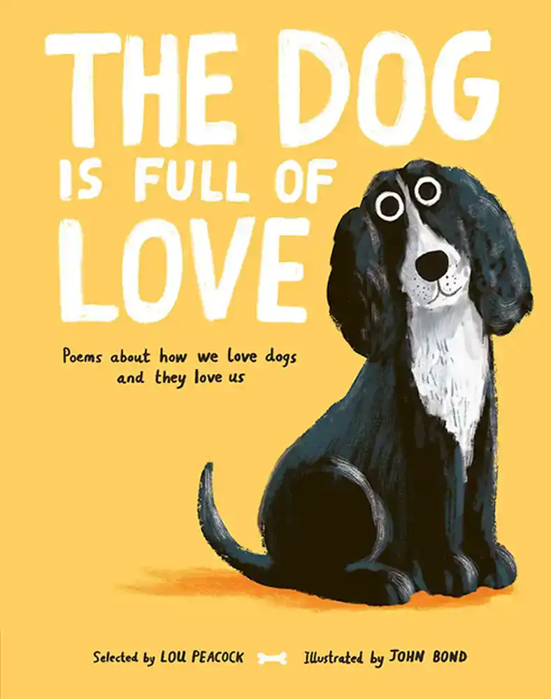 THE DOG IS FULL OF LOVE