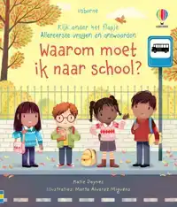 WAAROM MOET IK NAAR SCHOOL?