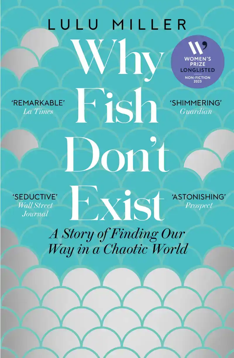 WHY FISH DON'T EXIST