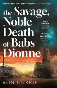 The Savage, Noble Death of Babs Dionne