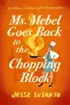 Ms Mebel Goes Back to the Chopping Block