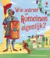 WIE WAREN DE ROMEINEN EIGENLIJK?