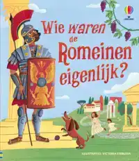 WIE WAREN DE ROMEINEN EIGENLIJK?