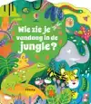 WIE ZIE JE VANDAAG IN DE JUNGLE?