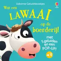 WAT EEN LAWAAI OP DE BOERDERIJ!