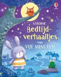BEDTIJDVERHAALTJES VAN VIJF MINUTEN