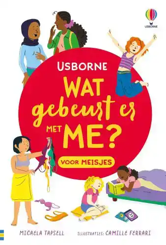 WAT GEBEURT ER MET ME? VOOR MEISJES