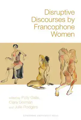 Disruptive Discourses by Francophone Women