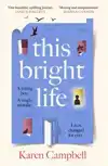 This Bright Life