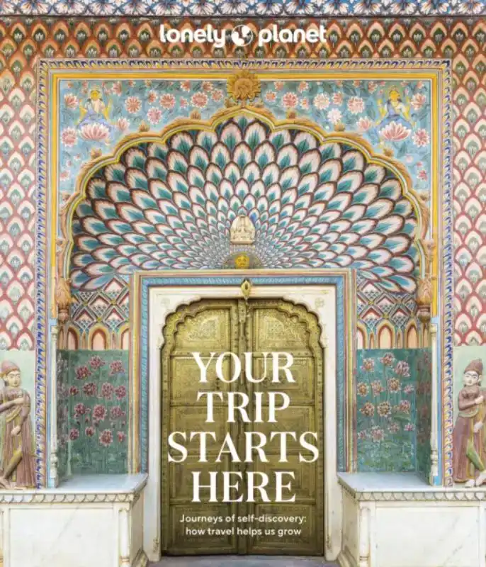 LONELY PLANET YOUR TRIP STARTS HERE