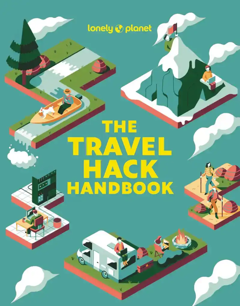 LONELY PLANET THE TRAVEL HACK HANDBOOK