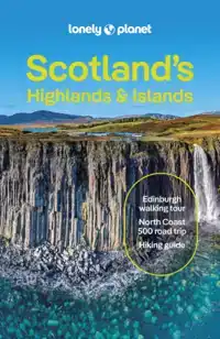 LONELY PLANET SCOTLAND'S HIGHLANDS & ISLANDS