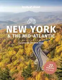 LONELY PLANET NEW YORK & THE MID-ATLANTIC'S BEST TRIPS