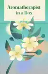AROMATHERAPIST IN A BOX