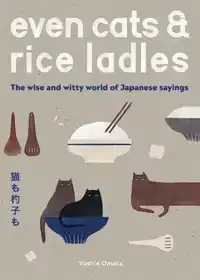 EVEN CATS AND RICE LADLES