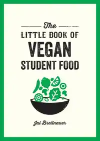 THE LITTLE BOOK OF VEGAN STUDENT FOOD