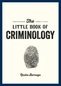 THE LITTLE BOOK OF CRIMINOLOGY