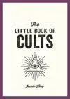 THE LITTLE BOOK OF CULTS