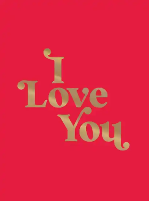 I LOVE YOU