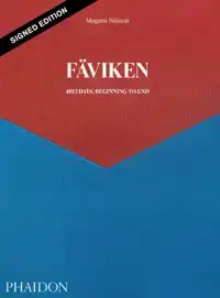 FAVIKEN, 4015 DAYS - BEGINNING TO END (SIGNED EDITION)