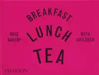 BREAKFAST, LUNCH, TEA WITH CHILDREN