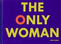 THE ONLY WOMAN