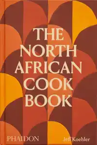 THE NORTH AFRICAN COOKBOOK