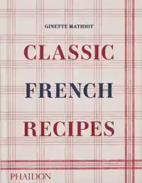 CLASSIC FRENCH RECIPES