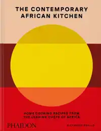 THE CONTEMPORARY AFRICAN KITCHEN