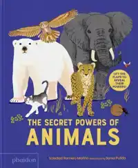 THE SECRET POWERS OF ANIMALS