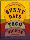 SUNNY DAYS, TACO NIGHTS