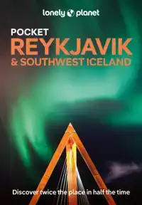 LONELY PLANET POCKET REYKJAVIK & SOUTHWEST ICELAND