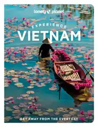 LONELY PLANET EXPERIENCE VIETNAM