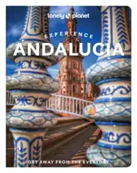 LONELY PLANET EXPERIENCE ANDALUCIA