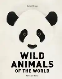 WILD ANIMALS OF THE WORLD