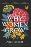WHY WOMEN GROW
