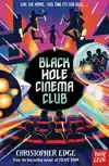 BLACK HOLE CINEMA CLUB