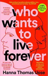 Who Wants to Live Forever