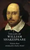 THE LIFE OF WILLIAM SHAKESPEARE