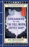 Dreamers of the Full Moon Coffee Shop
