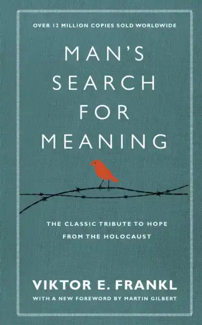 MAN'S SEARCH FOR MEANING