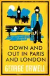 DOWN AND OUT IN PARIS AND LONDON