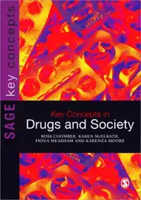 KEY CONCEPTS IN DRUGS AND SOCIETY