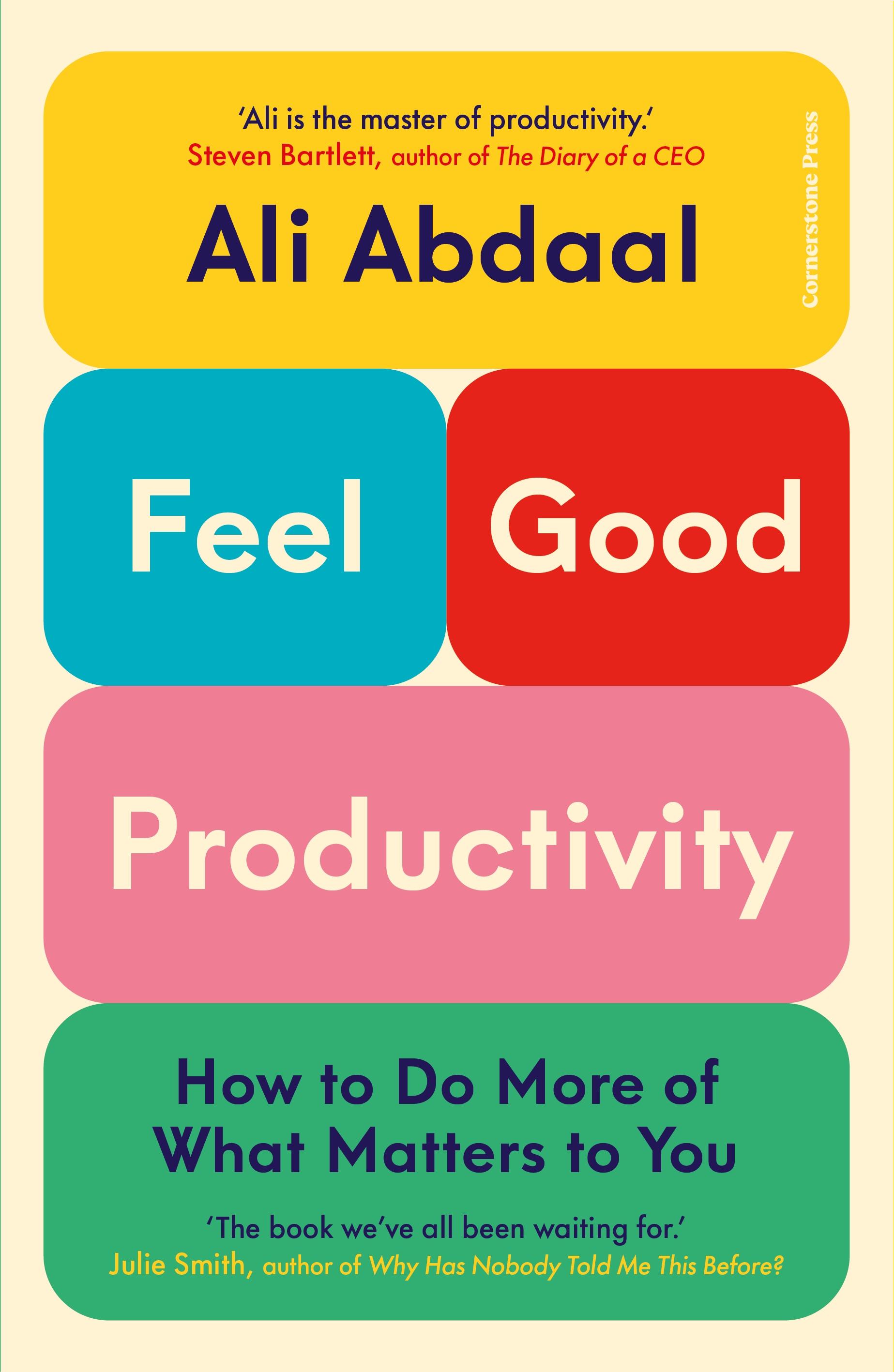 FEEL-GOOD PRODUCTIVITY