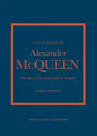 LITTLE BOOK OF ALEXANDER MCQUEEN