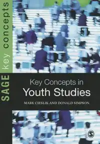 KEY CONCEPTS IN YOUTH STUDIES