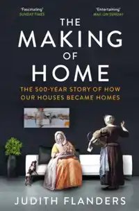 THE MAKING OF HOME