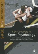 KEY CONCEPTS IN SPORT PSYCHOLOGY