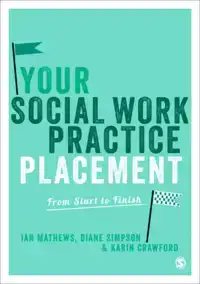 YOUR SOCIAL WORK PRACTICE PLACEMENT