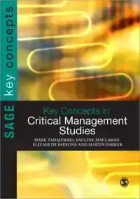 KEY CONCEPTS IN CRITICAL MANAGEMENT STUDIES